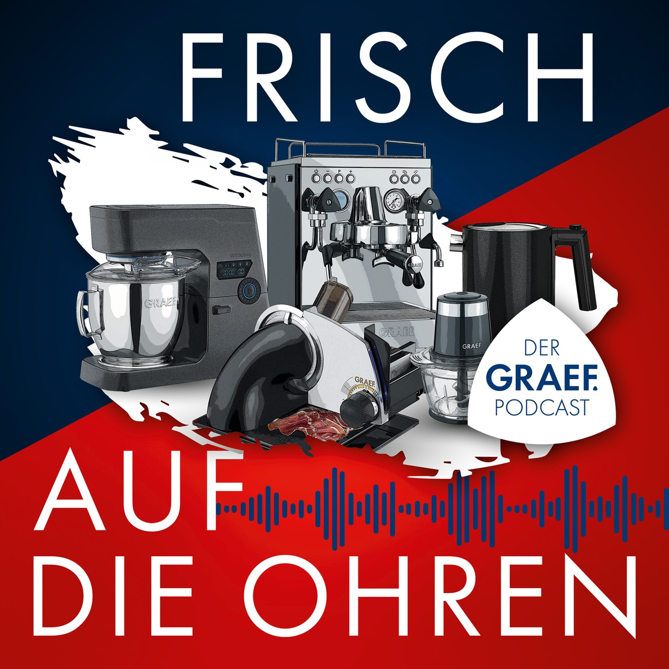 Graef Podcast mit Küchengeräten, Frisch auf die Ohren, blau-rot-weiß
