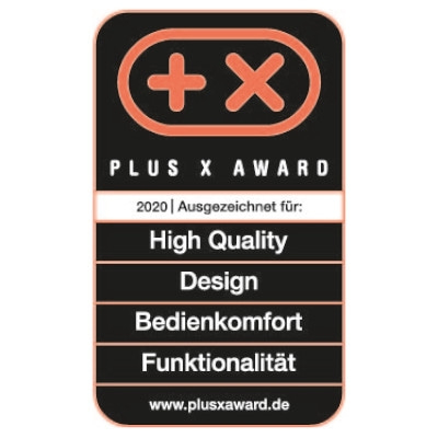 Plus X Award 2020 für High Quality, Design, Bedienkomfort und Funktionalität.
