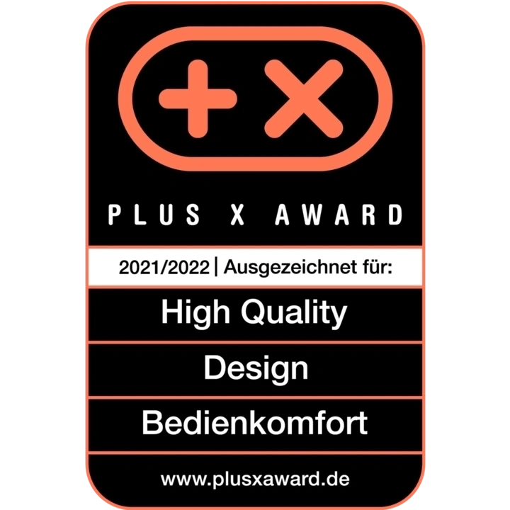 Plus X Award 2021/2022 pour Haute Qualité, Design et Confort d'utilisation